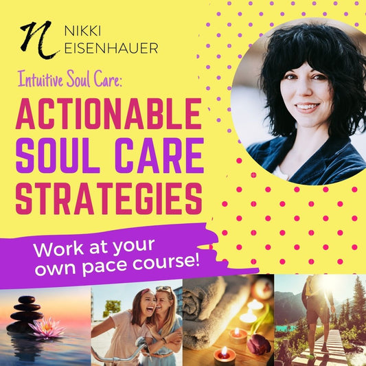 Actionable Soul Care Strategies